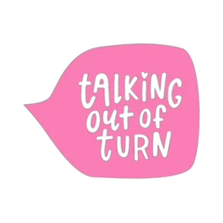 Talking out of Turn Coupon Codes